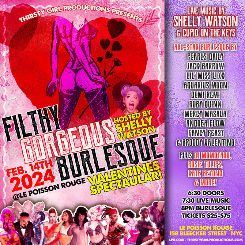 2.14: Filthy Gorgeous Burlesque Valentine's Day Spectacular