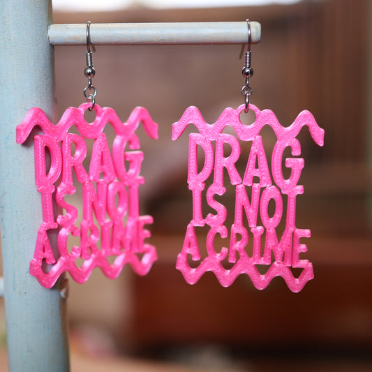 Drag is not a Crime Earrings in Hot Pink