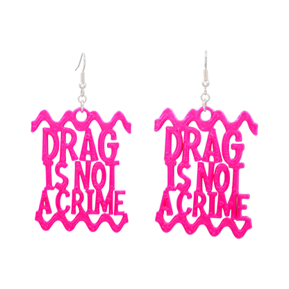 Drag is not a Crime Earrings in Hot Pink